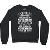 Real Kings Are Born On November 26 Crewneck Sweatshirt