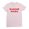 Badass Mama Ladies Fitted T-Shirt