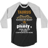Taurus Hated By Many Wanted By Plenty Disliked By Some Confronted By 3/4 Sleeve Shirt