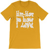 hip hop is how i live T-Shirt