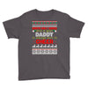 santa only comes once a year daddy is always here to cheer Youth Tee