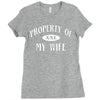 property of my wife Ladies Fitted T-Shirt
