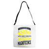 If Things Gets Better With Age Then I Am Approaching Magnificence Adjustable Strap Totes