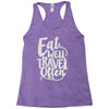eat well travel often Racerback Tank