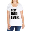 Best Dad Ever Ladies Curvy T-Shirt