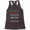 ugly christmas brother Racerback Tank