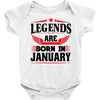 Legends Are Born In January Baby Onesie