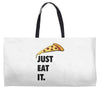 just eat it pizza lover Weekender Totes