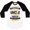 Super Cool Uncle Of A Freaking Awesome Niece 3/4 Sleeve Shirt