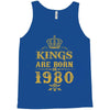 kings are born in 1980 Tank Top