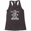 the best thing in my life are my kids and my grandkids Racerback Tank