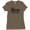 Gift For Doctor T-Shirt Funny Profession Tee Ladies Fitted T-Shirt