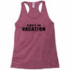 Always On Vacation Racerback Tank