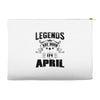 Legends Are Born In April Accessory Pouches