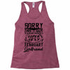 This Guy Is Taken By A Super Sexy February Girlfriend Racerback Tank