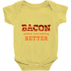 bacon makes everything better Baby Onesie