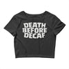 death before decaf (2) Crop Top