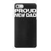 proud new dad iPhone 7 Case