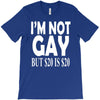 new i'm not gay but $20 is $20 T-Shirt