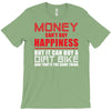 money can't buy happiness but it can buy a dirt bike T-Shirt