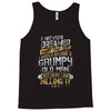 i never dreamed that one day i'd become a grumpy old man but Tank Top