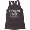 witness me 2 Racerback Tank