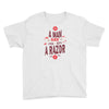 be a man and say no to a razor Youth Tee