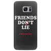 friends don't lie Samsung Galaxy S7 Edge