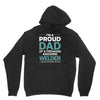 i'm a proud dad of freaking awesome welder Unisex Hoodie