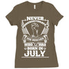 Never Underestimate Dog Rescuer Who Was Born July Ladies Fitted T-Shirt