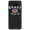 donut touch me funny Samsung Galaxy S8 Case