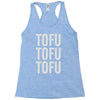 tofu tofu tofu Racerback Tank