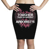 The Only Thing Tougher Than An Arborist Is An Arborist's Wife Pencil Skirts