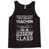This 4 TH Grade Teacher Has An Amazing! Class Tank Top