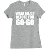 wake me up before you go go Ladies Fitted T-Shirt