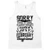 This Girl Is Taken By A Super Sexy February Boyfriend Tank Top