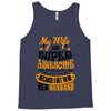 My Wife Is Super Awesome Her Husband Tank Top