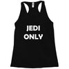 Jedi Only Racerback Tank