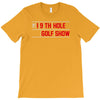 my best round is the 19th hole funny golf drinking T-Shirt