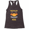 waffles are just pancakes with abs Racerback Tank
