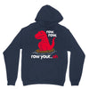 row your oh Unisex Hoodie