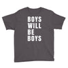 boys will be boys Youth Tee