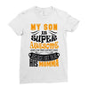 My Son Is Super Awesome His Momma Ladies Fitted T-Shirt
