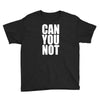 can you not Youth Tee