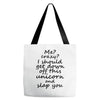 Me? Crazy? I should get down off this unicorn and slap you Tote Bags