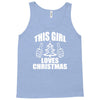 this girl loves christmas Tank Top