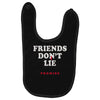 friends don't lie Baby Bibs