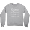 i'm not here to talk Crewneck Sweatshirt