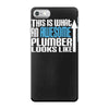 this is what an awesome plumber looks like iPhone 7 Case