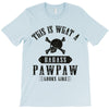 This Is What A Bad Ass Pawpaw Looks Like T-Shirt